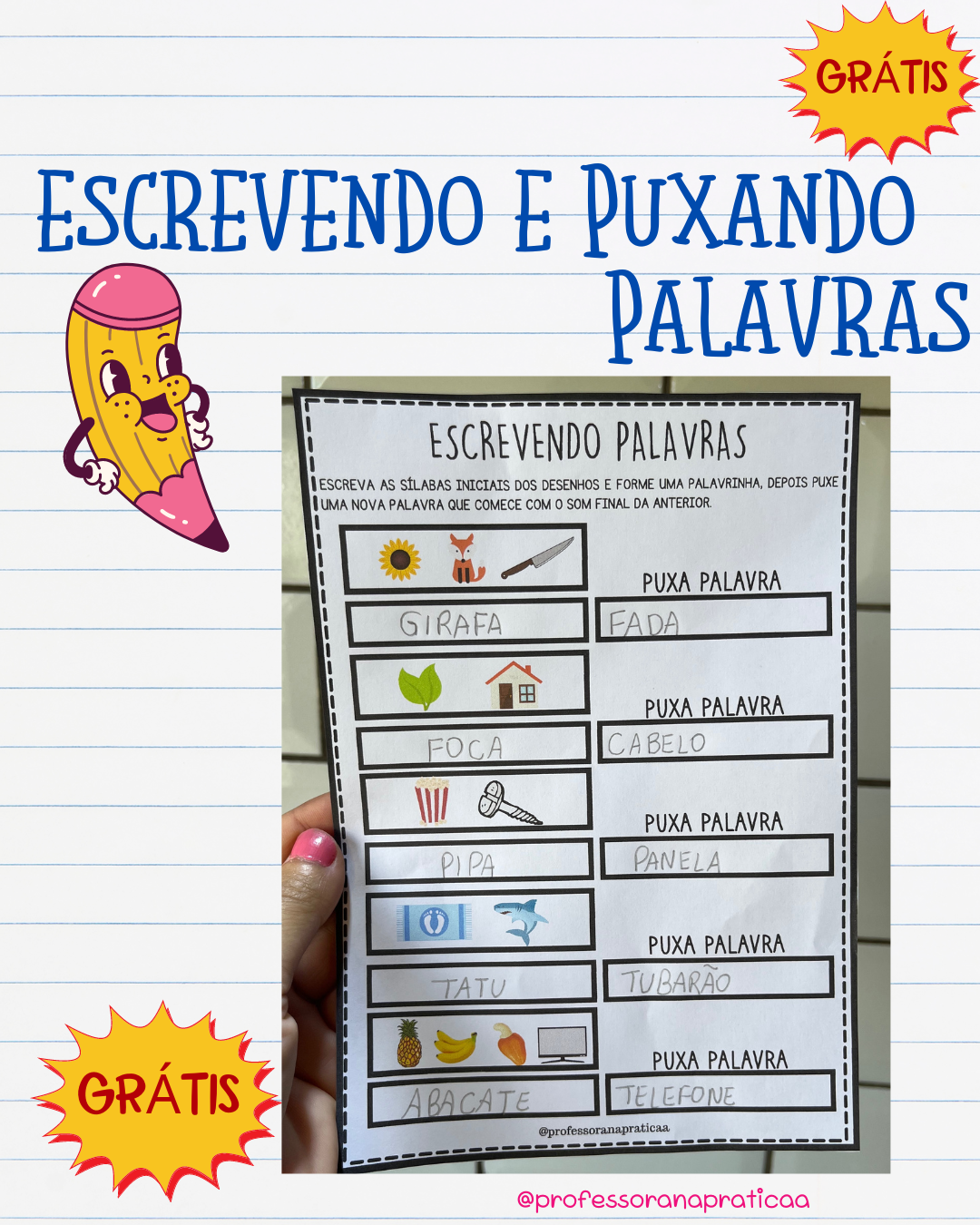 Escrevendo e puxando palavras - Patrícia da Silva - Professora na pratica