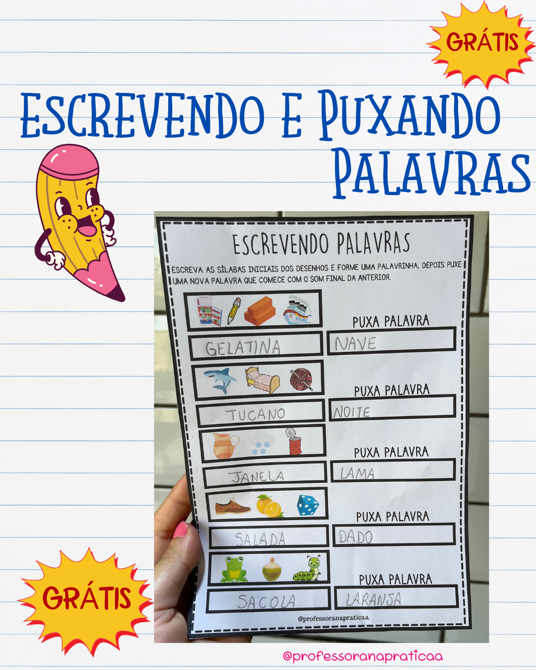 Escrevendo e puxando palavras - Patrícia da Silva - Professora na pratica