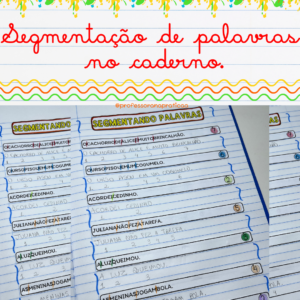 FRASES - Segmentando palavras no caderno.