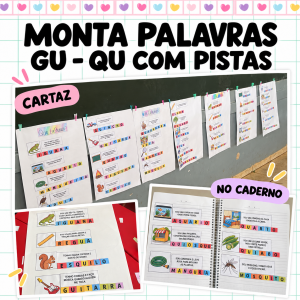 Monta palavras GU - QU com pistas